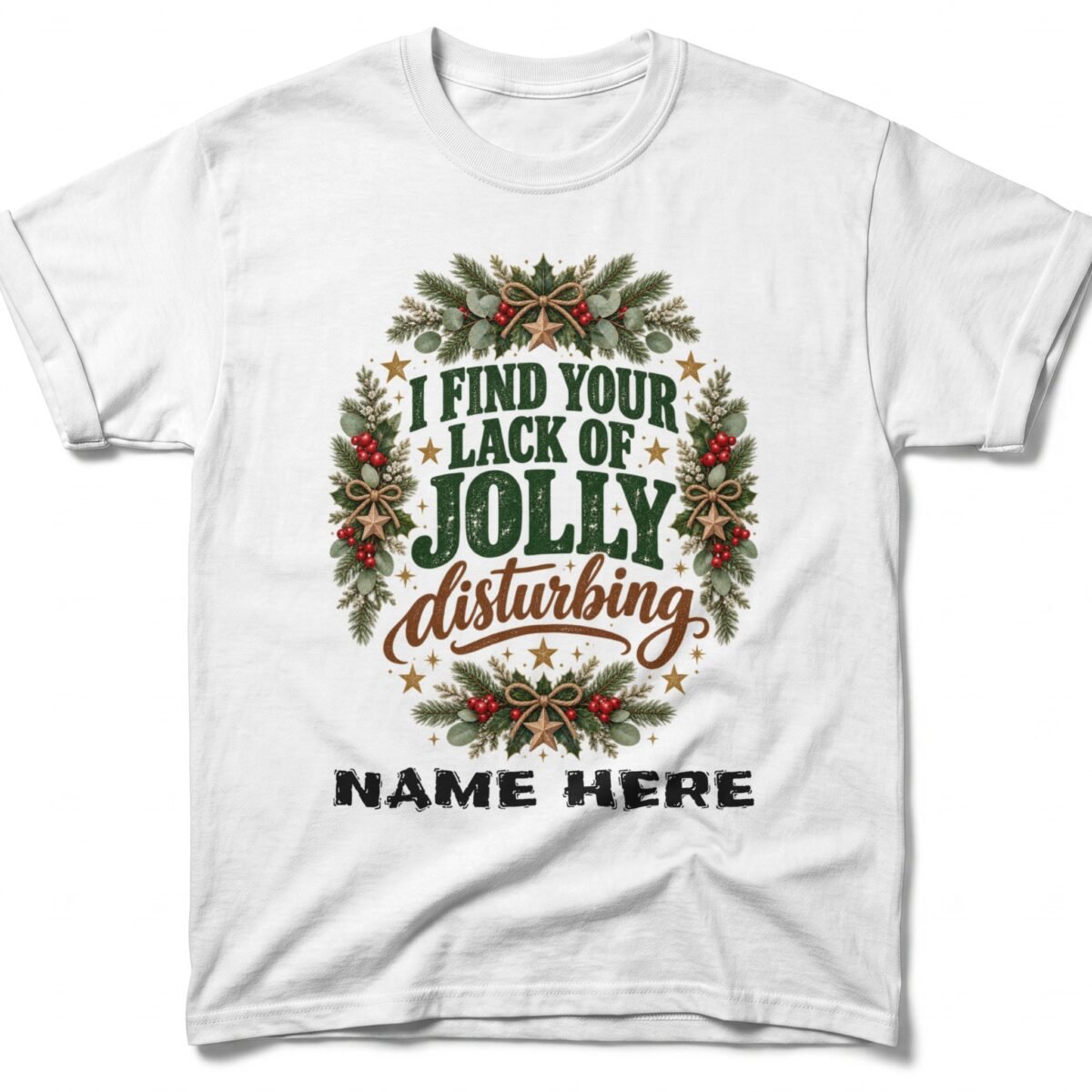 Lack of Jolly Disturbing Christmas T-Shirt